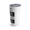 White 20oz Tumbler with Black Fonts |  &#39;I Can Hear What I Wanna Hear&#39; | Stylish and Functional Drinkware - ToniKay Creations