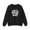 Crewneck Sweatshirt - &#39;Keep my name out your mouth&#39;