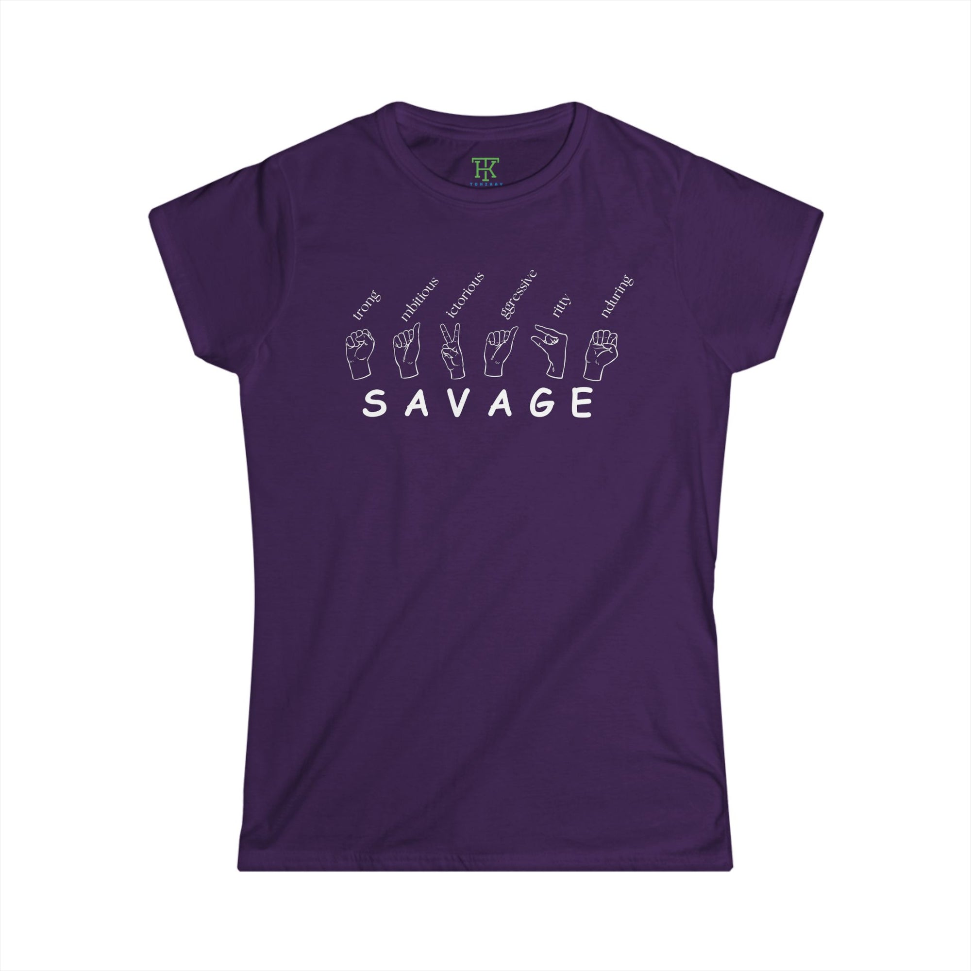 ASL Savaged T-Shirt | Bold American Sign Language Apparel for Fierce Expression | Women's Softstyle Tee