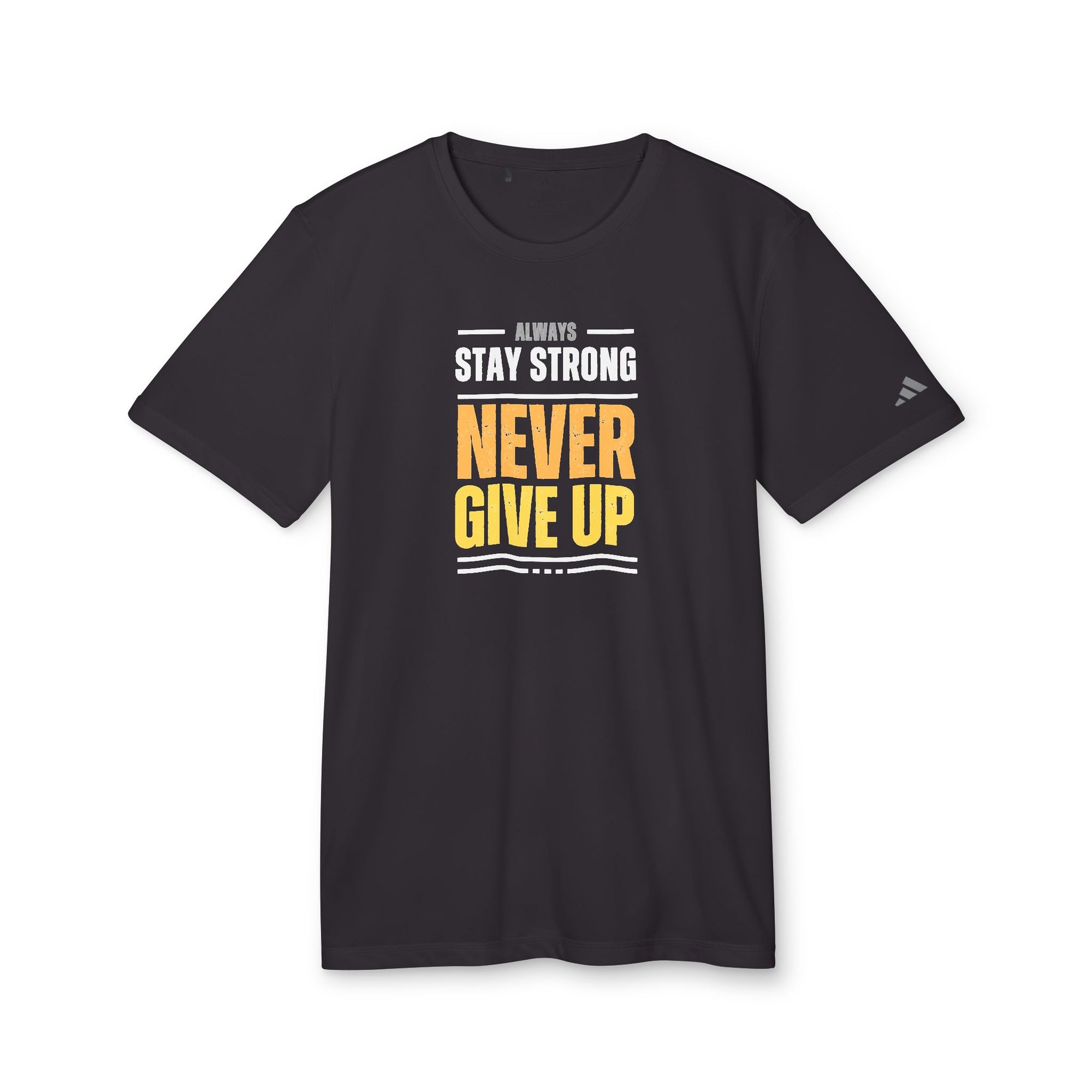 Always Stay Strong, Never Give Up" T-Shirt | Motivational Apparel | Unisex Tee | Adidas Unisex Sport T-shirt