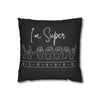 Square Pillowcase ASL | &quot;I&#39;m Super Blessed&quot;  Black