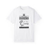 Grandma The Real Queen | Unisex Garment-Dyed T-shirt | For the best Grandmothers | Light Colors - ToniKay Creations