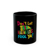 Don&#39;t Let This Hearing Loss Fool Ya Coffee Mug - Empowering Design for Coffee &amp; Tea Lovers - ToniKay Creations