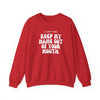 Crewneck Sweatshirt - &#39;Keep my name out your mouth&#39;