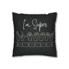 Square Pillowcase ASL | &quot;I&#39;m Super Blessed&quot;  Black