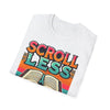 Scroll Less, Read More T-Shirt - Inspiring Book Lover&#39;s Tee | Motivational Casual Wear | Unisex Softstyle T-Shirt - ToniKay Creations