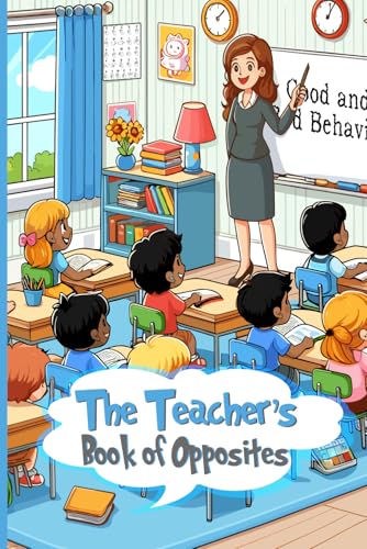 THE TEACHER'S BOOK OF OPPOSITES