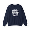 Crewneck Sweatshirt - &#39;Keep my name out your mouth&#39;