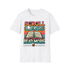 Scroll Less, Read More T-Shirt - Inspiring Book Lover&#39;s Tee | Motivational Casual Wear | Unisex Softstyle T-Shirt - ToniKay Creations